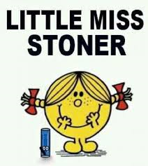 little miss pothead Little Miss Stoner